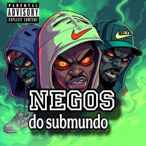 Negos do submundo