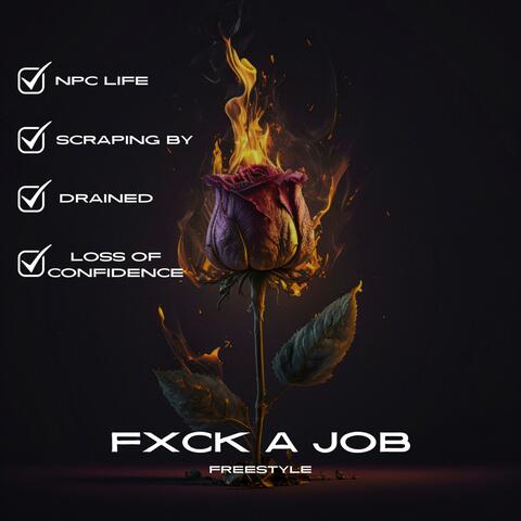 FXCK A JOB FREESTYLE