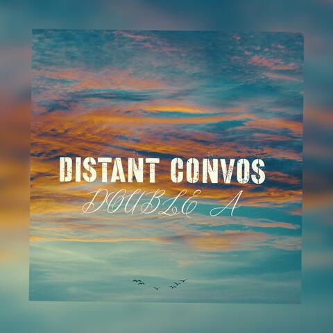 Distant convos