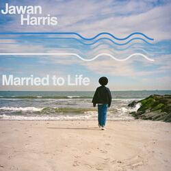 Married to Life
