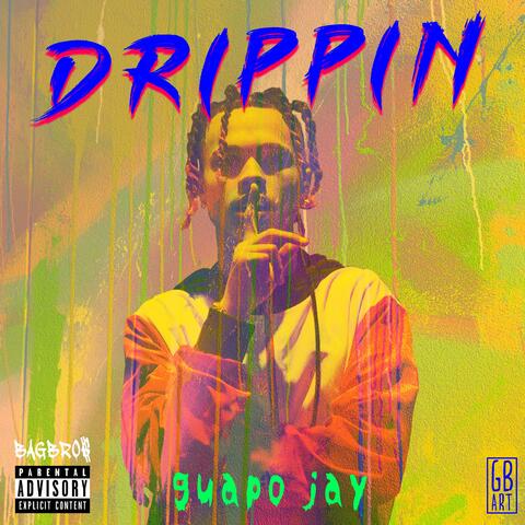 Drippin'