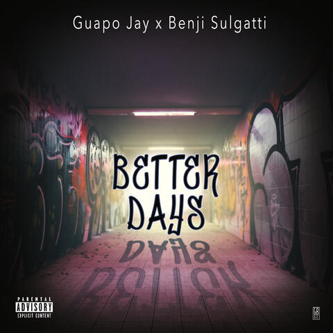 Better Day's (feat. Benji Sulgatti)