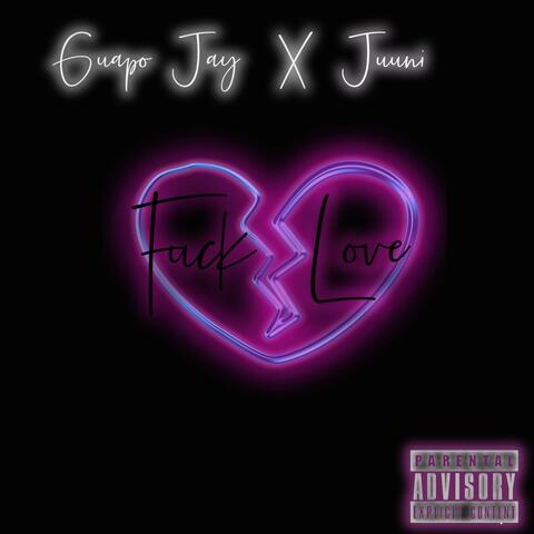 Fuck Love (feat. Juunie)