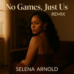 NO GAMES, JUST US (Special Version Remix)