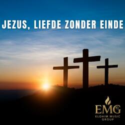 Jezus, Liefde Zonder Einde