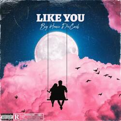 Like You