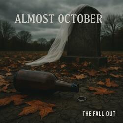 Almost October
