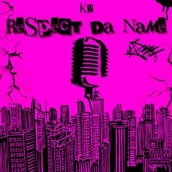 Respect Da Name