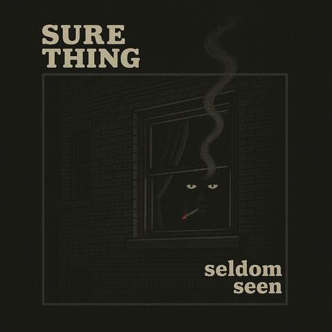 Seldom Seen
