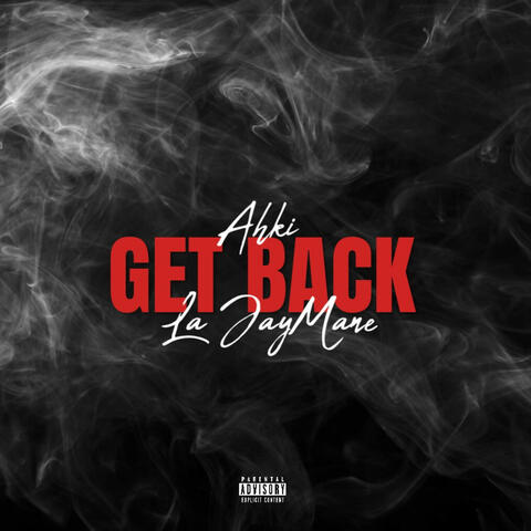 Get Back (feat. Ahki)