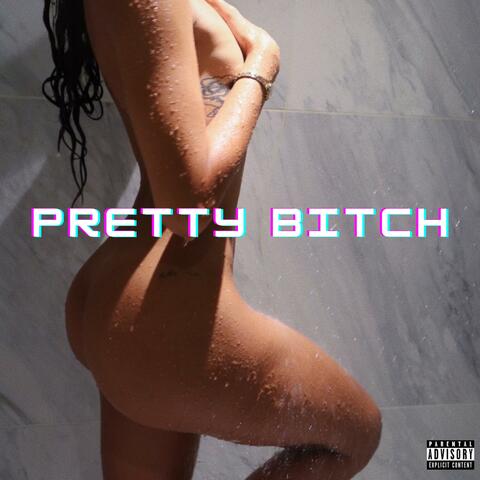 Pretty bitch