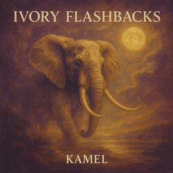Ivory Flashbacks