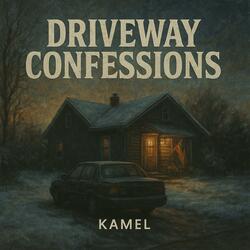 Driveway confessions