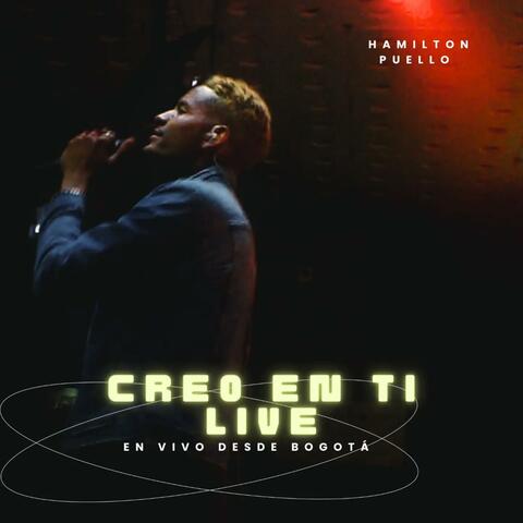 GGYL (HAMILTON PUELLO (CREO EN TI LIVE) (Live)