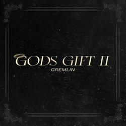 Gods Gift 2