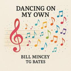 DANCING ON MY OWN