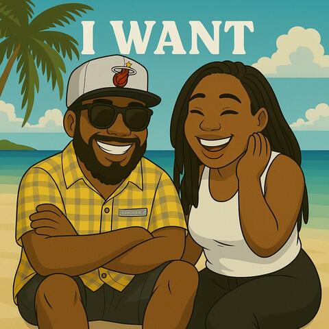 I want (feat. Zzero, Bantana & UncleShash)