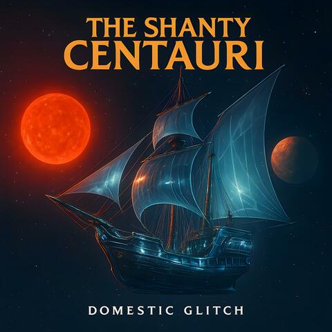 The Shanty Centauri