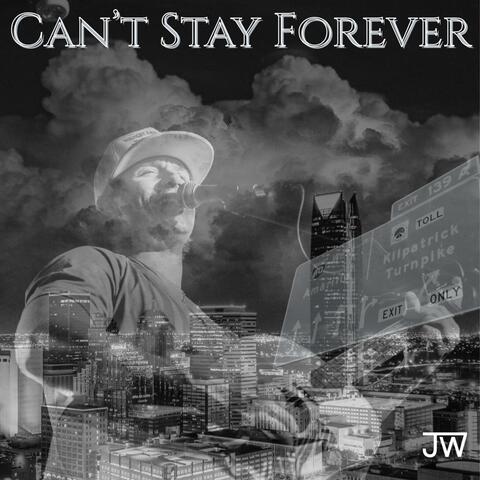 Can't Stay Forever