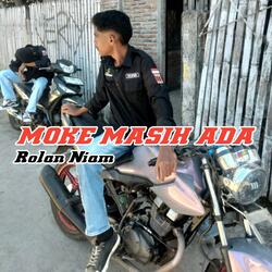 Moke Masih Ada