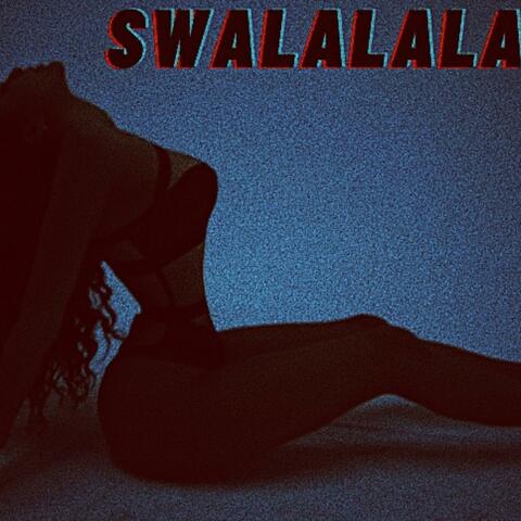 swalalala