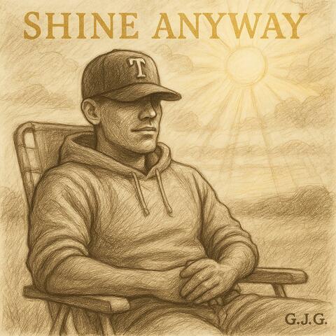 Shine Anyway