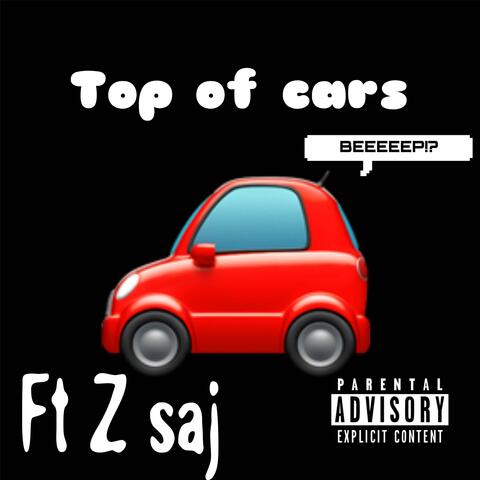 Top of cars (Remix ft zsaj)