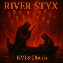 RIVER STYX (feat. KVI)