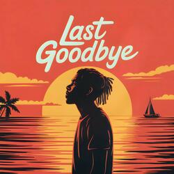 Last Goodbye