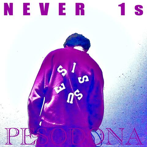 Never 1s