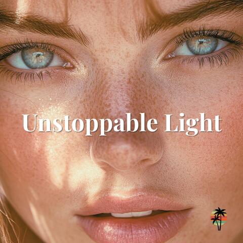 Unstoppable Light (feat. Rowan Chase)