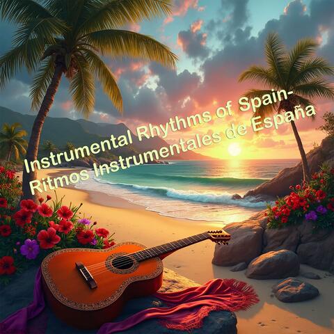 Instrumental Rhythms of Spain