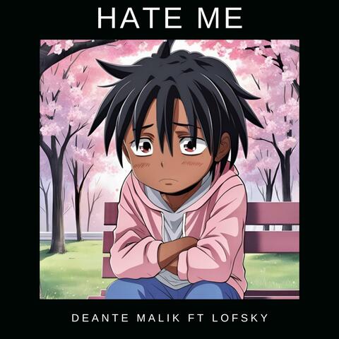 Hate Me (feat. Lofsky)
