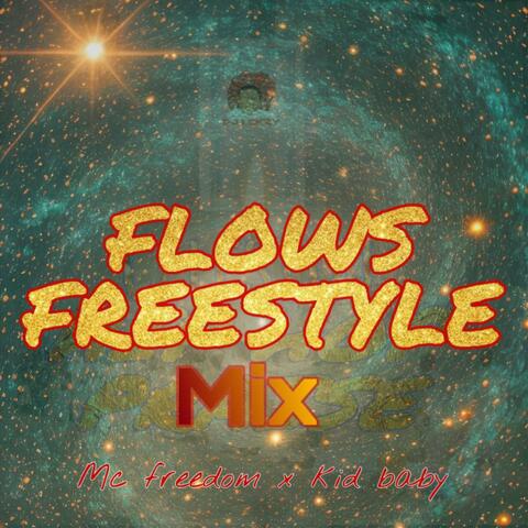 Flows Freestyle Mix