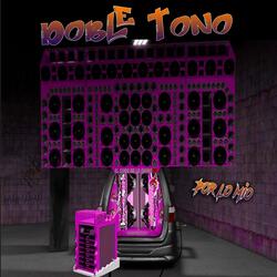 Por Lo Mio (Doble Tono)