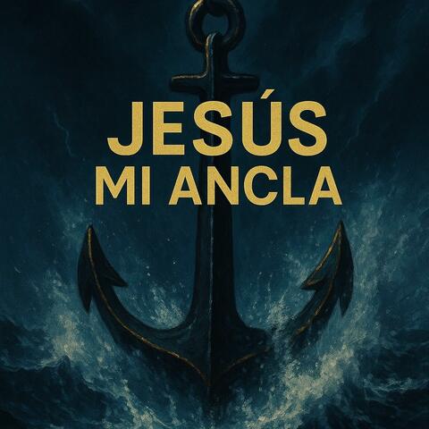 Jesús Mi Ancla