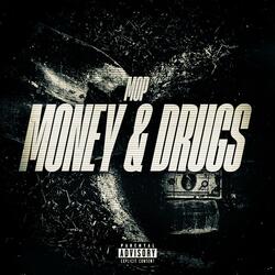 Money & Drugs