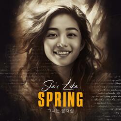 그녀는 봄처럼 (She is like spring)