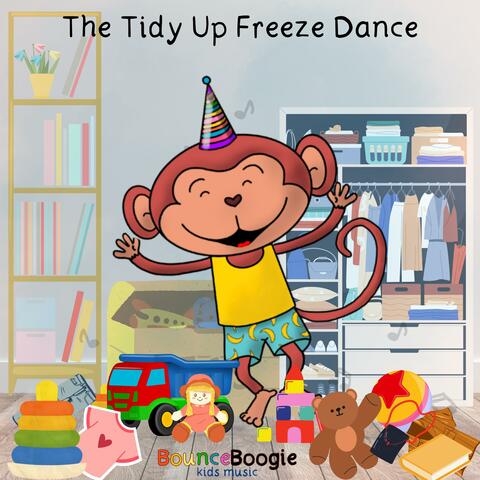 The Tidy Up Freeze Dance