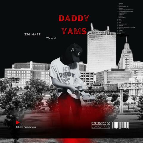 DADDY YAMS, Vol. 3