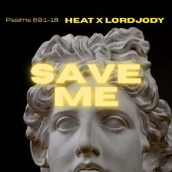 Save Me (feat. Lord Jody)