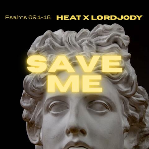 Save Me (feat. Lord Jody)