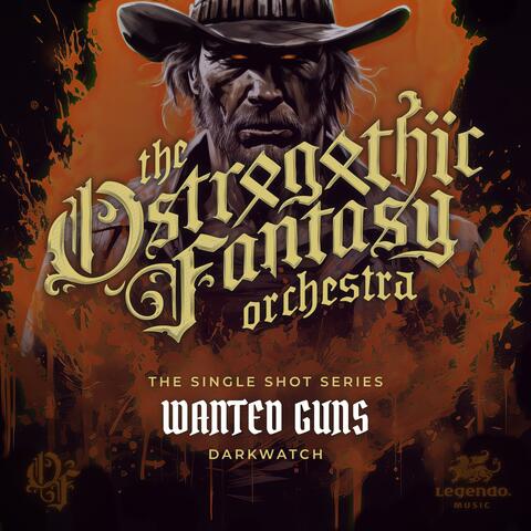 Wanted Guns: Darkwatch (The Single Shot Series)