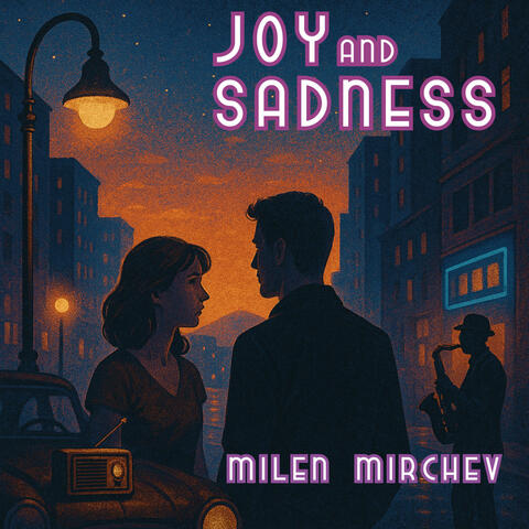 Joy and Sadness