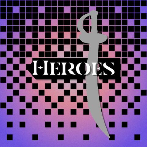 HEROES