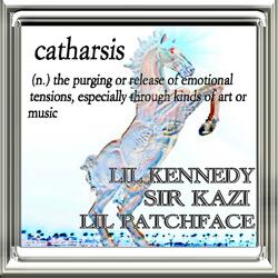 Catharsis (feat. Sir Kazi & LiLPatchFace)