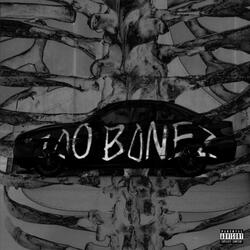 100 BONEZ
