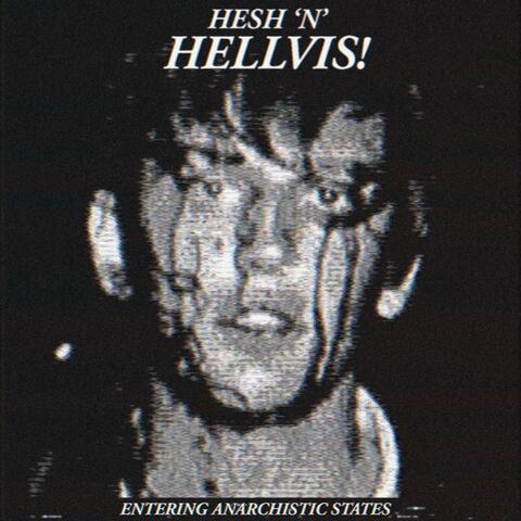 entering anarchistic states. (feat. hellvis)
