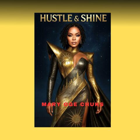 Hustle and Shine