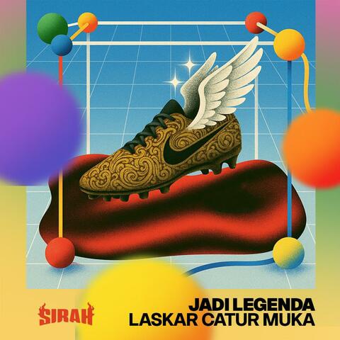 Jadi Legenda (Laskar Catur Muka)